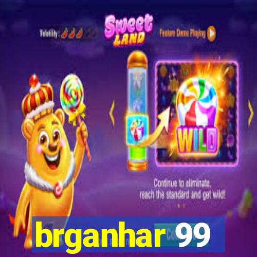 brganhar 99